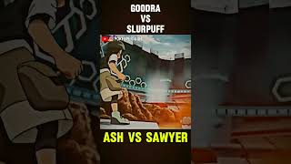 Ash Goodra VS Sawyer Slurpuff🔥shorts pokemon viral [upl. by Alviani]