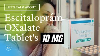 Escitaloprám 10mg  Escitaloprám oxalate tablets ip 10 mg  Nexito 5mg10mg tablet [upl. by Gustafson364]