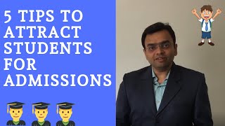 5 Tips to attract students for Admissions [upl. by Eityak]