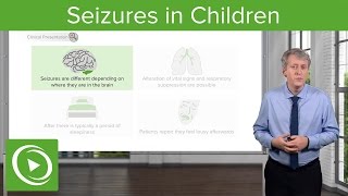 Seizures in Children – Pediatric Neurology  Lecturio [upl. by Rainwater]