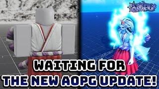 🔴Waiting for the New AOPG Update🔴 [upl. by Iddo347]