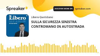 SULLA SICUREZZA SINISTRA CONTROMANO IN AUTOSTRADA [upl. by Nylannej]