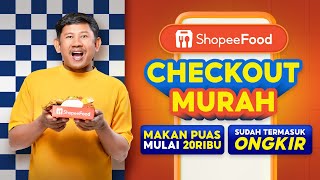 ShopeeFood Checkout Murah  makan puas mulai 20RB sudah termasuk ongkir [upl. by Eiknarf]