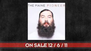 The Maine quotSome Daysquot audio [upl. by Meibers567]