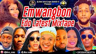 EMWANGBON LATEST EDO BENIN MUSIC MIX 2024 BY DJ DEE ONEEDO NONSTOP MIXTAPE FT BRO DESTINYESTHER [upl. by Arymas402]