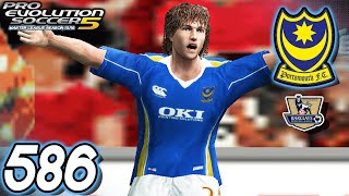 PES 5 Master League  vs Portsmouth H  Part 586 [upl. by Gifford]