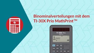 Binomialverteilungen untersuchen mit dem TI30X Prio MathPrint™ [upl. by Luna]