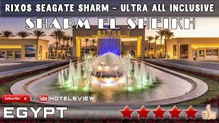 RIXOS SEAGATE SHARM  ULTRA ALL INCLUSIVE 5★ Sharm El Sheikh Egypt [upl. by Thorn]