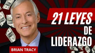 BRIAN TRACY  21 LEYES DE LIDERAZGO audiolibro completo [upl. by Byrd]