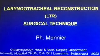 Laryngotracheal reconstruction LTR surgical technique by Philipe monnier [upl. by Ahsaeit90]