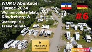 WOMO🚐Abenteuer Ostsee🇩🇪20246 Wohnmobilstellplatz Kowitzberg⚓️Travemünde und Ostseeperle🛳️Travemünde [upl. by Johnston]