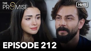 The Promise Episode 212 Hindi Dubbed [upl. by Nixie231]