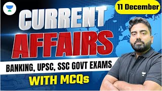 11 Dec 2023 Current Affairs  Daily Current Affairs  Current Affairs for All Exam  Abhijeet Mishra [upl. by Alleber]