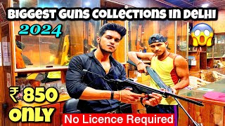 Delhis Ultimate Air Gun Collection 2024 🔥  Snipers Rifles Revolvers Pistols  All At Low Price [upl. by Reivaj696]