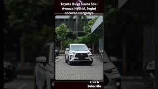 Toyota Buka Suara Soal Avanza Hybrid Segini Bocoran Harganya  otomotif toyota velozhybrid [upl. by Akiv]