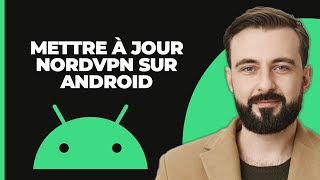 Comment mettre à jour NordVPN sur Android [upl. by Immak]