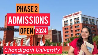 Chandigarh University Phase 2 admissions open CUCET 2024 Admissions 2024 [upl. by Eiramnerual]