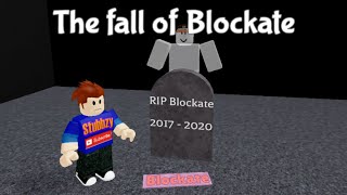 The downfall of Blockate it has been saved [upl. by Henka]