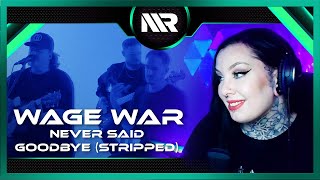 WAGE WAR  NEVER SAID GOODBYE STRIPPED REACTION [upl. by Marzi]