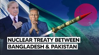 Nuclear Treaty Between Pakistan and Bangladesh What It Means for Us [upl. by Ahtel247]