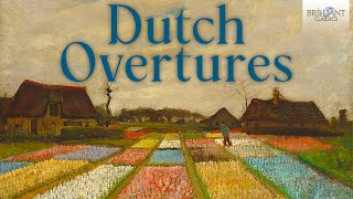 Dutch Overtures Van Bree Verhulst Wagenaar Van Gilse [upl. by Nirahs858]