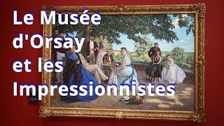 Musée dOrsay et les Impressionnistes [upl. by Ros]