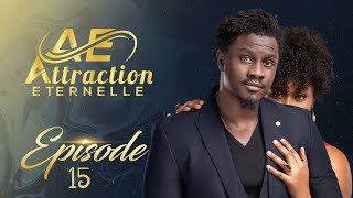 Attraction Eternelle  Episode 15  VOSTFR [upl. by Leahcimdivad]