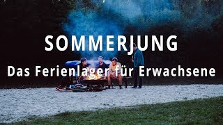 Sommerjung  Das Ferienlager für Erwachsene [upl. by Illoh]