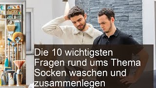 Die 10 wichtigsten Fragen zum Sockenwaschen und zusammenlegen Tipps und Tricks [upl. by Leviralc32]