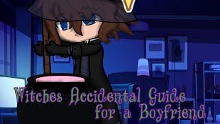 Witches Accidental Guide for a BoyfriendHolloween SpecialGCMM [upl. by Yenterb107]