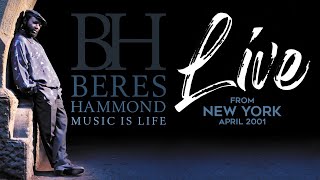 Beres Hammond  Live From New York  April 2001 [upl. by Gnaw50]