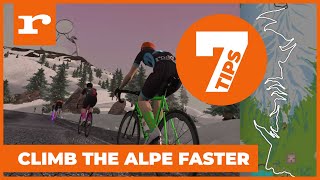 Climb the Alpe faster on Zwift  7 top tips to go quicker [upl. by Ilohcin334]