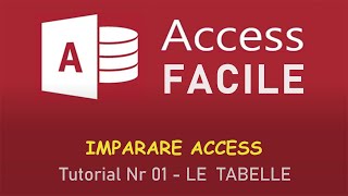 Imparare Access  Tutorial 1  Le tabelle [upl. by Jeanine]