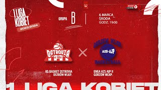 KS Basket Ostrovia Ostrów Wlkp  Enea AZS AJP II Gorzów Wlkp 1 LK [upl. by Ennaed]