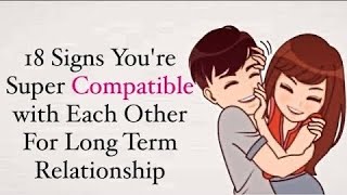 18 Signs Youre Super Compatible With Each Other For Long Term Relationship relationship [upl. by Annaeerb978]