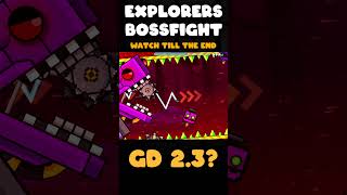 EXPLORERS BOSSFIGHT GD 23 LEVEL  Geometry Dash [upl. by Odelinda545]