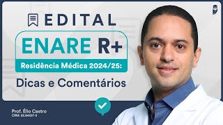 Edital ENARE R Residência Médica 202425 Dicas e Comentários [upl. by Saraann118]