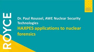 HAXPES applications to nuclear forensics  Dr Paul Roussel [upl. by Eanrahs]