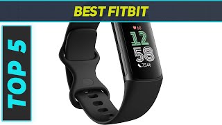 Top 5 Best Fitbit in 2024 [upl. by Foss]