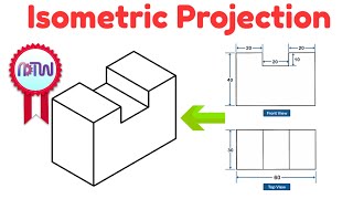 Isometric Projection in Engineering Drawing  isometric projection 3D from orthographic view [upl. by Elrebmik]