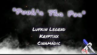 Legend  Pushn Tha Pen Feat Kryptixx amp Cinamadic Official Audio 2024 [upl. by Aerbma]