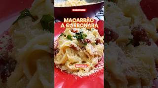 MACARRÃƒO A CARBONARA CREMOSO receitas receitassimples comidaereceitas macarraocremoso [upl. by Livvie]