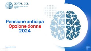 Pensione anticipa Opzione donna 2024 [upl. by Cherice472]