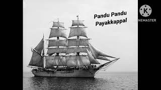 Pand Pand Payakkappal Old song [upl. by Seton564]