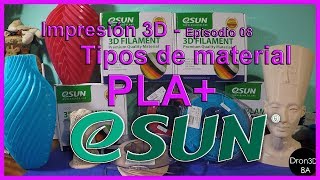 Buen PLA de eSUN  TIPOS DE MATERIAL  Episodio 08 [upl. by Samy]