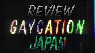 REVIEW GAYCATION JAPAN S01E01 [upl. by Proctor]