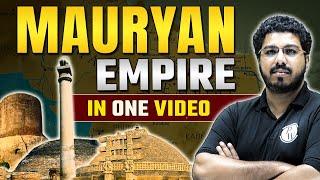 Complete Maurya Empire 1 Video ⚡ Ancient History  UPSC Wallah [upl. by Nail]