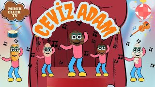 CEVİZ ADAM  EĞİTİCİ ÇOCUK ŞARKISI  MİNİK ELLER TV cevizadam cevizadamşarkısıcevizadamşipşapşop [upl. by Kenwee]