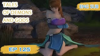 ENG SUB  Tales of Demons and Gods EP125 english [upl. by Selie]