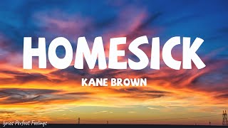 Kane Brown  Homesick Lyrics [upl. by Phenice]